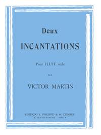 Victor Martin: Incantations (2)