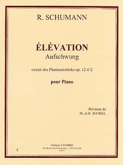 Robert Schumann: Elévation op.12 n°2 (des Phantasiestücke)