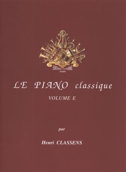 Henri Classens: Le Piano classique Vol.E Vieux maîtres anglais