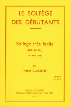 Henri Classens: Solfège des débutants - clé de sol Vol.1