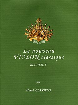 Henri Classens: Nouveau violon classique Vol.F