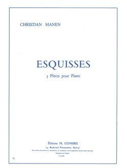 Christian Manen: Esquisses (3 pièces)