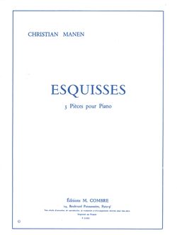 Christian Manen: Esquisses (3 pièces)