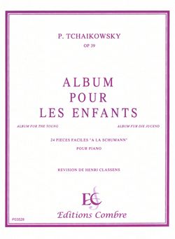 Pyotr Ilyich Tchaikovsky: Album pour les enfants Op.39 (24 pièces)