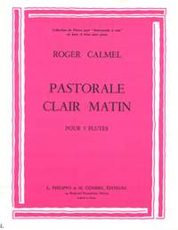 Roger Calmel: Pastorale - Clair matin