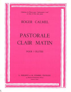 Roger Calmel: Pastorale - Clair matin
