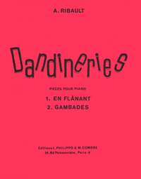 André Ribault: Dandineries (2) En flânant - Gambades