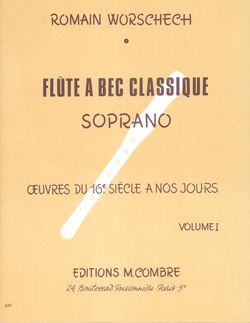 Romain Worschech: La Flûte à bec classique vol.1
