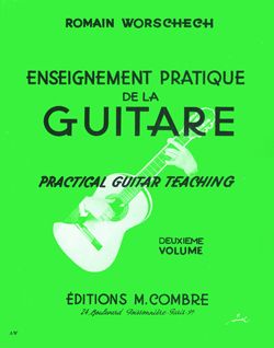 Romain Worschech: Enseignement pratique de la guitare Vol.2