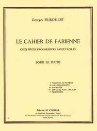 Georges Friboulet: Le cahier de Fabienne (5 pièces)