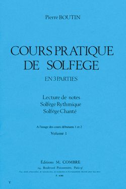Pierre Boutin: Cours pratique de solfège Vol.1