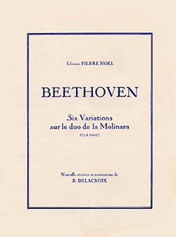 Ludwig van Beethoven: Variations sur le duo de la Molinara (6)