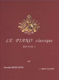 Lucette Descaves: Le Piano classique Vol.2