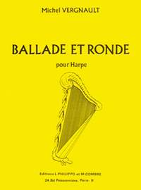 Michel Vergnault: Ballade et ronde