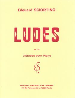 Edouard Sciortino: Ludes (3 études) Op.12