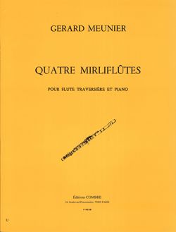 Gérard Meunier: Mirliflûtes (4)