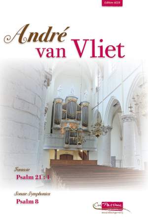 Vliet: 2 Psalmbewerkingen ( Ps.21 & 8 )
