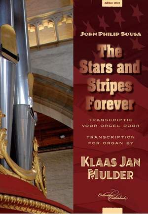 John Philip Sousa: Stars & Stripes (K.J. Mulder)