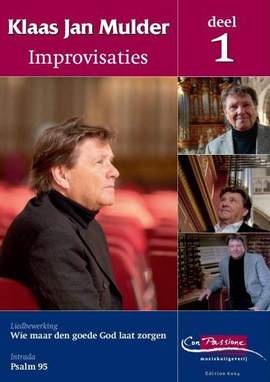 Klaas Jan Mulder: Improvisaties 1 Wie Maar de Goede God Laat Zorgen