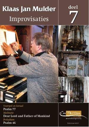 Klaas Jan Mulder: Improvisaties 7 (Ps.77, 46, Dear Lord And Father