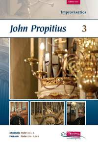 Propitius: Improvisaties 3 (Ps.141: 2  124: 1 en 4)