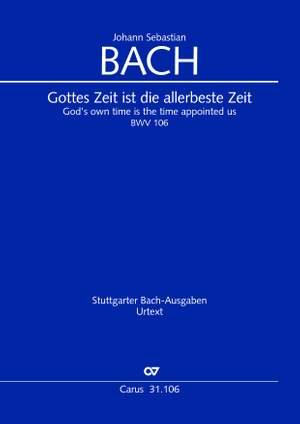 Bach, JS: Gottes Zeit ist die allerbeste Zeit (BWV 106; F-Dur)