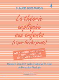 Claudie Debeauvois: Théorie expliquée aux enfants Vol.4