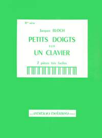 Jacques Bloch: Petits doigts sur un clavier Vol.2