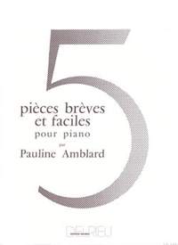 Pauline Amblard: Pièces brèves et faciles (5)