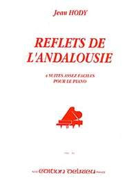 Jean Hody: Reflets de l'Andalousie