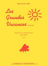 Rémi Guillard: Grandes vacances Op.69