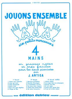Jean Antiga: Jouons ensemble Vol.1