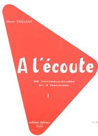 Henri Vaillant: A l'écoute Vol.1