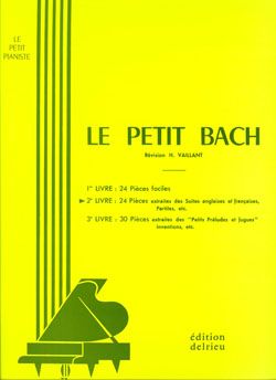 Johann Sebastian Bach: Le petit Bach Vol.2