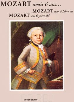 Wolfgang Amadeus Mozart_Lina Vinck: Mozart avait 6 ans...