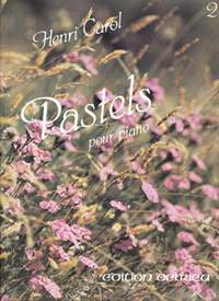 Henri Carol: Pastels Vol.2