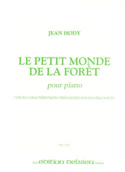 Jean Hody: Le petit monde de la forêt
