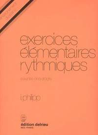 Isidore Philipp: Exercices élémentaires rythmiques