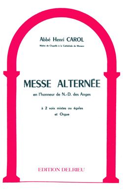 Henri Carol: Messe alternée