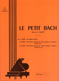Johann Sebastian Bach: Le petit Bach Vol.1