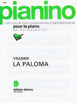 Sebastian Yradier: La Paloma (La Colombe) - Pianino 27
