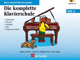 Barbara Kreader_Mona Rejino_Fred Kern_Phillip Keveren: Hal Leonard Klavierschule Die komplette Schule A