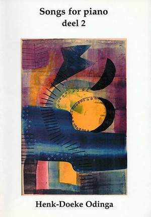 Henk-Doeke Odinga: Songs For Piano 2