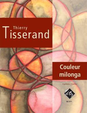 T Tisserand: Couleur Milonga