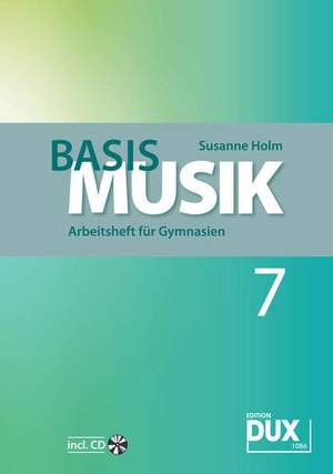 Susanne Holm: Basis Musik - Jahrgangsstufe 7