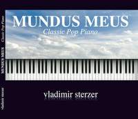 Vladimir Sterzer: Mundus Meus - Classic Pop Piano