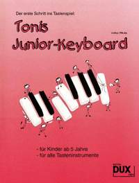 Volker Mikulla: Tonis Junior Keyboard ab 5 Jahre