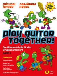 Michael Langer_Ferdinand Neges: Play Guitar Together Band 1