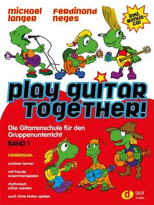 Michael Langer_Ferdinand Neges: Play Guitar Together Band 1