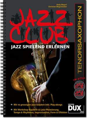 Andy Mayerl_Christian Wegscheider: Jazz Club Tenorsaxophon